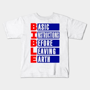 BIBLE Basic Instructions Before Leaving Earth Kids T-Shirt